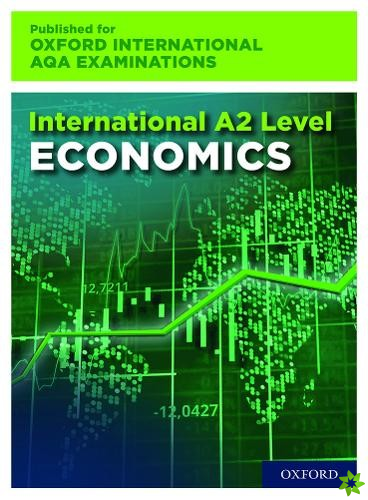 16-18: International A-level Economics for Oxford International AQA Examinations