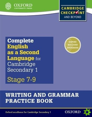 Complete English as a Second Language for Cambridge Lower Secondary Writing and Grammar Practice Book