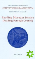 Corpus Vasorum Antiquorum, Great Britiain Fascicule 23, Reading Museum Service (Reading Borough Council)