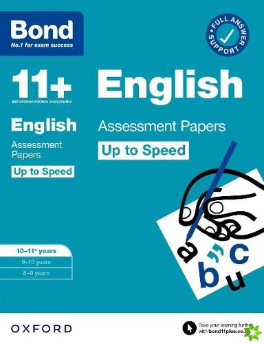 Bond 11+: Bond 11+ English Up to Speed Assessment Papers with Answer Support 10-11 years: Ready for the 2024 exam