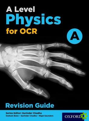 A Level Physics for OCR A Revision Guide