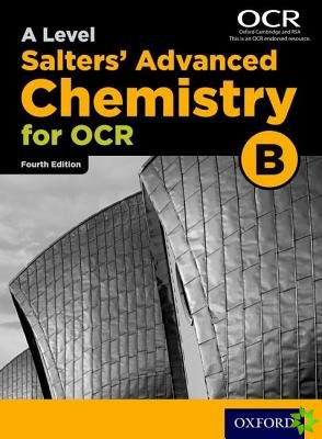 A Level Salters Advanced Chemistry for OCR B