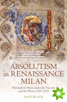 Absolutism in Renaissance Milan