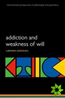 Addiction and Weakness of Will