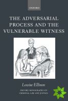 Adversarial Process and the Vulnerable Witness