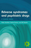 Adverse Syndromes and Psychiatric Drugs