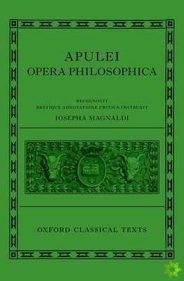 Apuleius: Philosophical Works (Apulei Opera Philosophica)