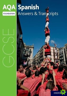 AQA GCSE Spanish: Key Stage Four: AQA GCSE Spanish Foundation Answers & Transcripts