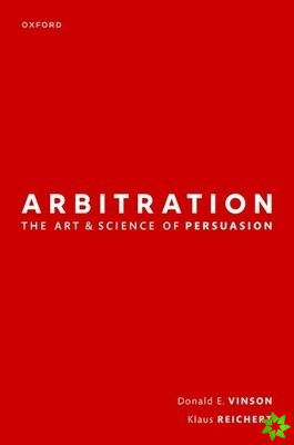 Arbitration: the Art & Science of Persuasion