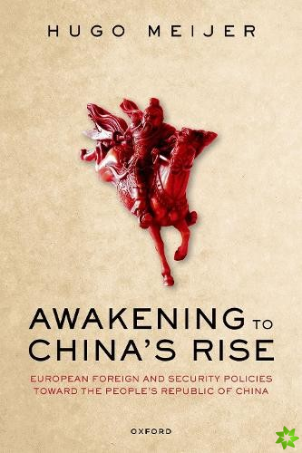 Awakening to China's Rise