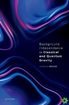 Background Independence in Classical and Quantum Gravity