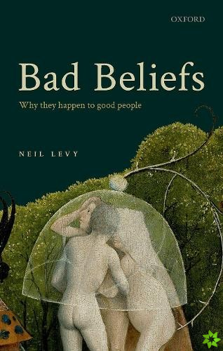 Bad Beliefs