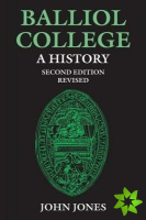 Balliol College: A History, Second Edition