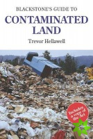 Blackstone's Guide to Contaminated Land