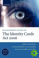 Blackstone's Guide to the Identity Cards Act 2006