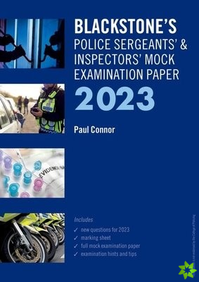 Blackstone's Police Sergeants' and Inspectors' Mock Exam 2023