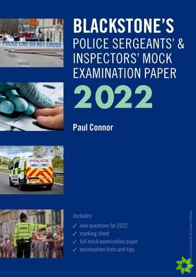 Blackstone's Police Sergeants' and Inspectors' Mock Examination Paper 2022