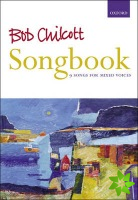 Bob Chilcott Songbook