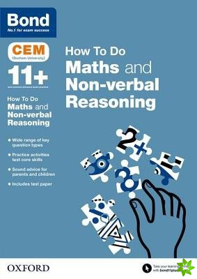 Bond 11+: CEM How To Do: Maths and Non-verbal Reasoning