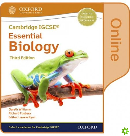 Cambridge IGCSE & O Level Essential Biology: Enhanced Online Student Book Third Edition