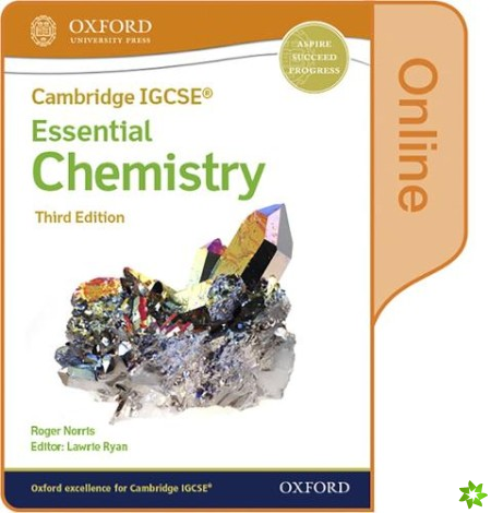 Cambridge IGCSE & O Level Essential Chemistry: Enhanced Online Student Book Third Edition