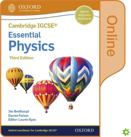 Cambridge IGCSE & O Level Essential Physics: Enhanced Online Student Book Third Edition
