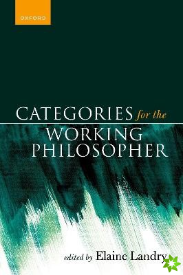 Categories for the Working Philosopher