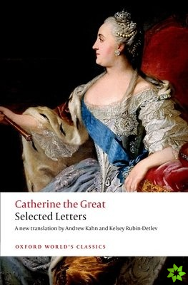 Catherine the Great: Selected Letters