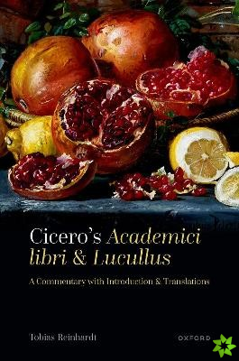 Cicero's Academici libri and Lucullus