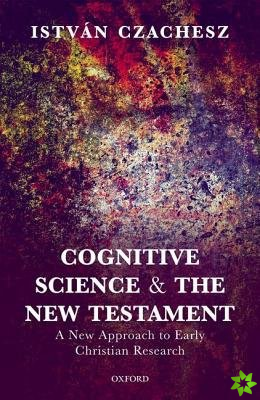 Cognitive Science and the New Testament