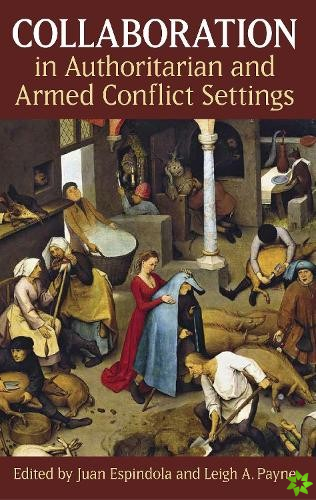 Collaboration in Authoritarian and Armed Conflict Settings
