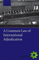Common Law of International Adjudication