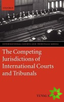Competing Jurisdictions of International Courts and Tribunals
