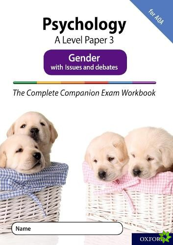Complete Companions Fourth Edition: 16-18: AQA Psychology A Level Paper 3 Exam Workbook: Gender