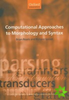 Computational Approaches to Morphology and Syntax