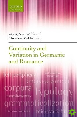 Continuity and Variation in Germanic and Romance