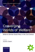 Converging Worlds of Welfare?