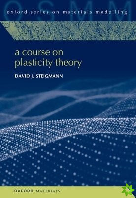 Course on Plasticity Theory