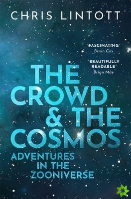 Crowd and the Cosmos
