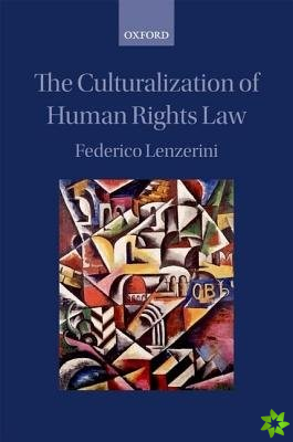 Culturalization of Human Rights Law