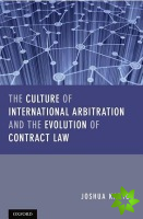 Culture of International Arbitration and The Evolution of Contract Law