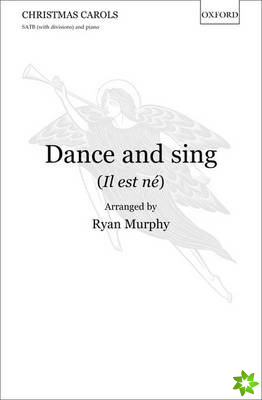 Dance and sing (Il est ne)