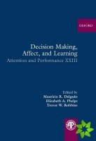 Decision Making, Affect, and Learning