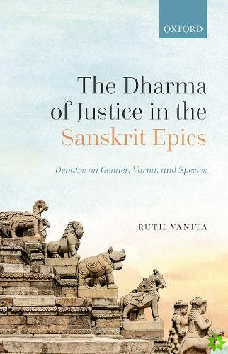 Dharma of Justice in the Sanskrit Epics