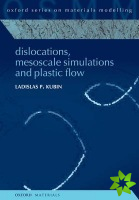 Dislocations, Mesoscale Simulations and Plastic Flow