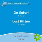 Dolphin Readers: Level 1: On Safari & Lost Kitten Audio CD