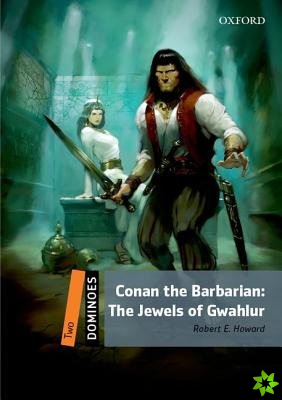 Dominoes: Two: Conan the Barbarian: The Jewels of Gwahlur