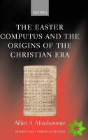 Easter Computus and the Origins of the Christian Era