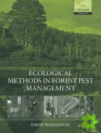 Ecological Methods in Forest Pest Management