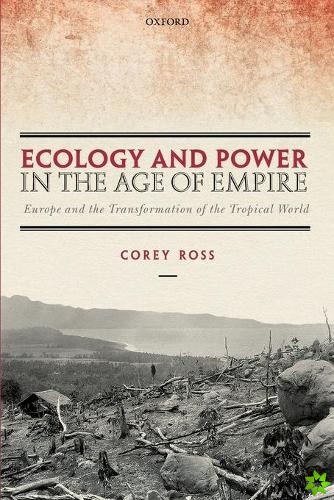 Ecology and Power in the Age of Empire